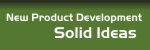 New Product Development From Solid Ideas